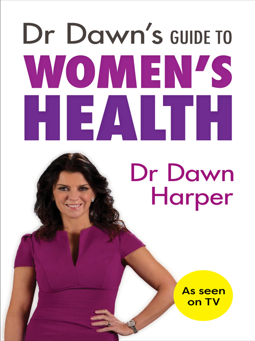 Title details for Dr Dawn's Guide to Women's Health by Dawn Harper - Available